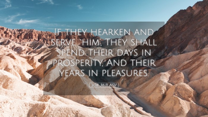 Picture 05 - Job 36:11 ASV Desktop Wallpaper - If they hearken and serve `him', They shall spend - Desktop Bible Verse Wallpaper