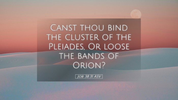 Picture 05 - Job 38:31 ASV Desktop Wallpaper - Canst thou bind the cluster of the Pleiades, Or - Desktop Bible Verse Wallpaper
