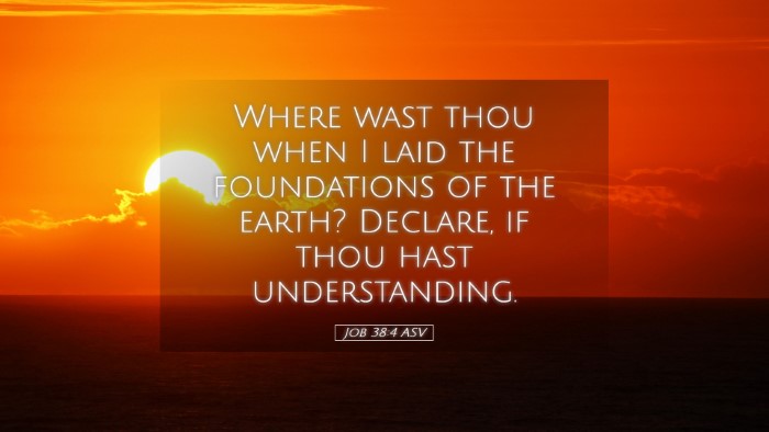Picture 05 - Job 38:4 ASV Desktop Wallpaper - Where wast thou when I laid the foundations of - Desktop Bible Verse Wallpaper