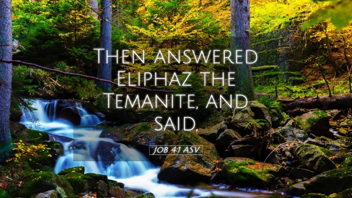 Picture 05 - Job 4:1 ASV Desktop Wallpaper - Then answered Eliphaz the Temanite, and - Desktop Bible Verse Wallpaper