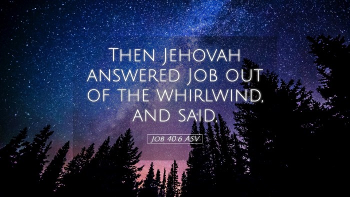Picture 05 - Job 40:6 ASV Desktop Wallpaper - Then Jehovah answered Job out of the whirlwind, - Desktop Bible Verse Wallpaper