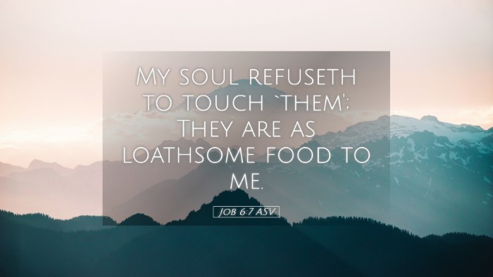 Picture 05 - Job 6:7 ASV Desktop Wallpaper - My soul refuseth to touch `them'; They are as - Desktop Bible Verse Wallpaper