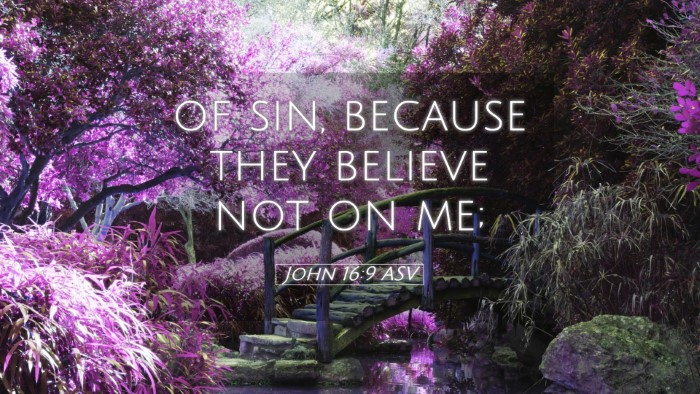 Picture 05 - John 16:9 ASV Desktop Wallpaper - of sin, because they believe not on - Desktop Bible Verse Wallpaper