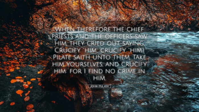 Picture 05 - John 19:6 ASV Desktop Wallpaper - When therefore the chief priests and the officers - Desktop Bible Verse Wallpaper