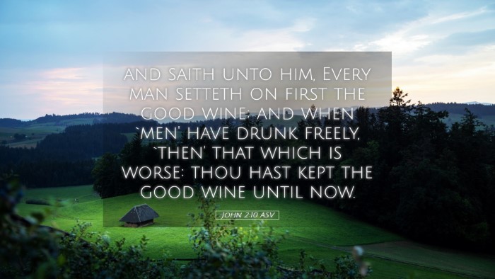 Picture 05 - John 2:10 ASV Desktop Wallpaper - and saith unto him, Every man setteth on first - Desktop Bible Verse Wallpaper