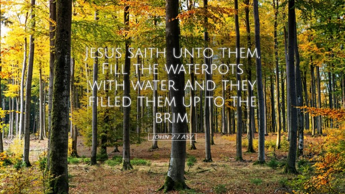 Picture 05 - John 2:7 ASV Desktop Wallpaper - Jesus saith unto them, Fill the waterpots with - Desktop Bible Verse Wallpaper