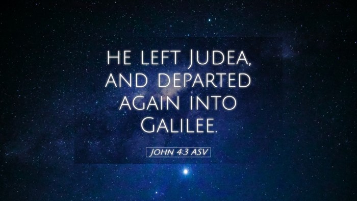 Picture 05 - John 4:3 ASV Desktop Wallpaper - he left Judea, and departed again into - Desktop Bible Verse Wallpaper