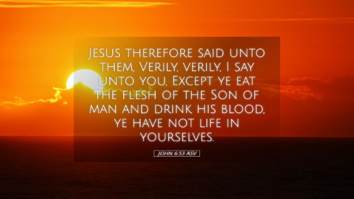 Picture 05 - John 6:53 ASV Desktop Wallpaper - Jesus therefore said unto them, Verily, verily, I - Desktop Bible Verse Wallpaper
