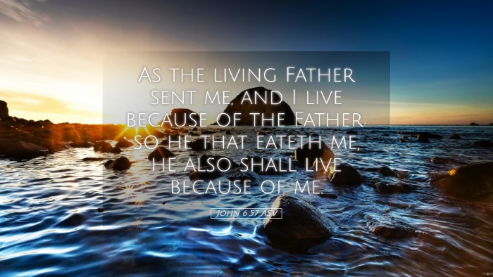Picture 05 - John 6:57 ASV Desktop Wallpaper - As the living Father sent me, and I live because - Desktop Bible Verse Wallpaper