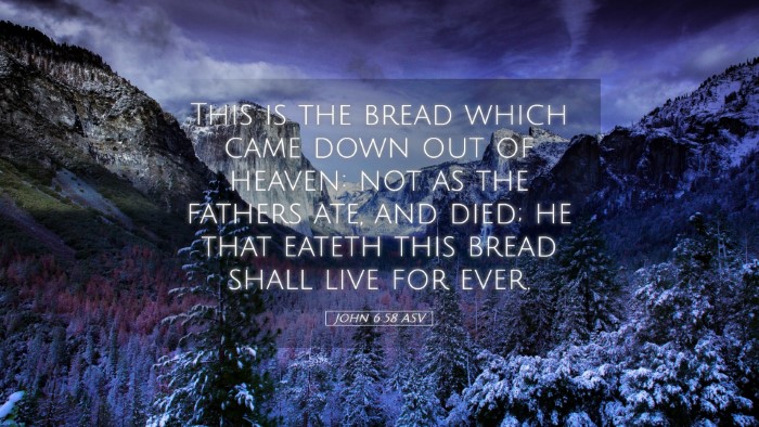 Picture 05 - John 6:58 ASV Desktop Wallpaper - This is the bread which came down out of heaven: - Desktop Bible Verse Wallpaper