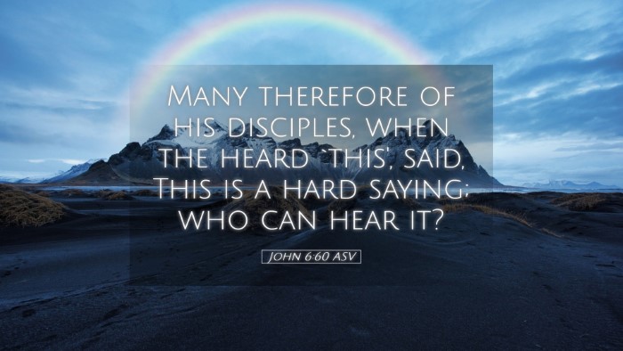 Picture 05 - John 6:60 ASV Desktop Wallpaper - Many therefore of his disciples, when the heard - Desktop Bible Verse Wallpaper