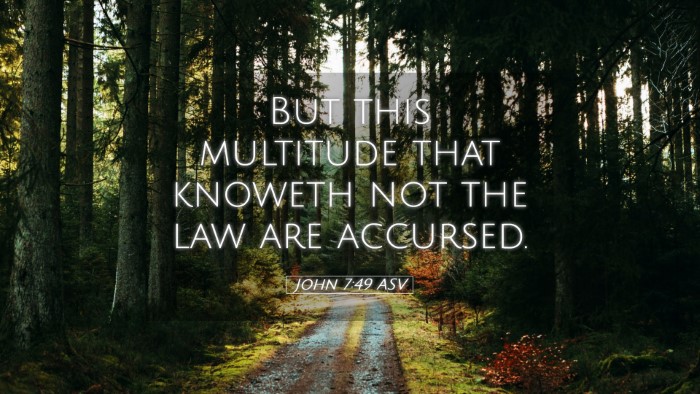 Picture 05 - John 7:49 ASV Desktop Wallpaper - But this multitude that knoweth not the law are - Desktop Bible Verse Wallpaper