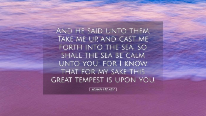 Picture 05 - Jonah 1:12 ASV Desktop Wallpaper - And he said unto them, Take me up, and cast me - Desktop Bible Verse Wallpaper