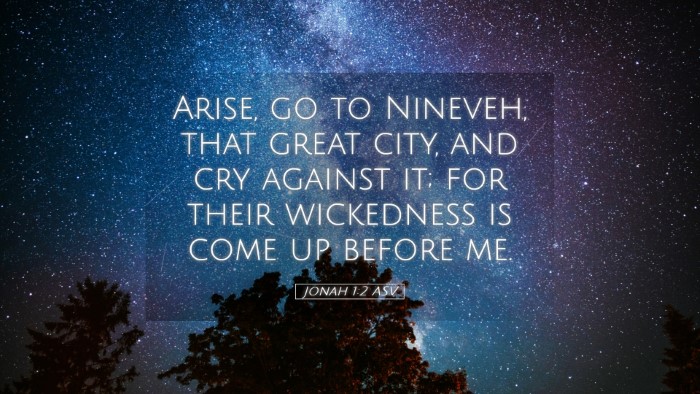 Picture 05 - Jonah 1:2 ASV Desktop Wallpaper - Arise, go to Nineveh, that great city, and cry - Desktop Bible Verse Wallpaper