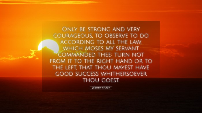Picture 05 - Joshua 1:7 ASV Desktop Wallpaper - Only be strong and very courageous, to observe to - Desktop Bible Verse Wallpaper
