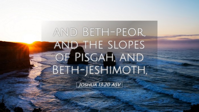 Picture 05 - Joshua 13:20 ASV Desktop Wallpaper - and Beth-peor, and the slopes of Pisgah, and - Desktop Bible Verse Wallpaper