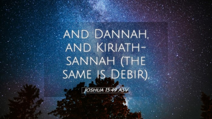 Picture 05 - Joshua 15:49 ASV Desktop Wallpaper - and Dannah, and Kiriath-sannah (the same is - Desktop Bible Verse Wallpaper