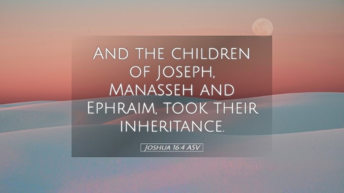 Picture 05 - Joshua 16:4 ASV Desktop Wallpaper - And the children of Joseph, Manasseh and Ephraim, - Desktop Bible Verse Wallpaper