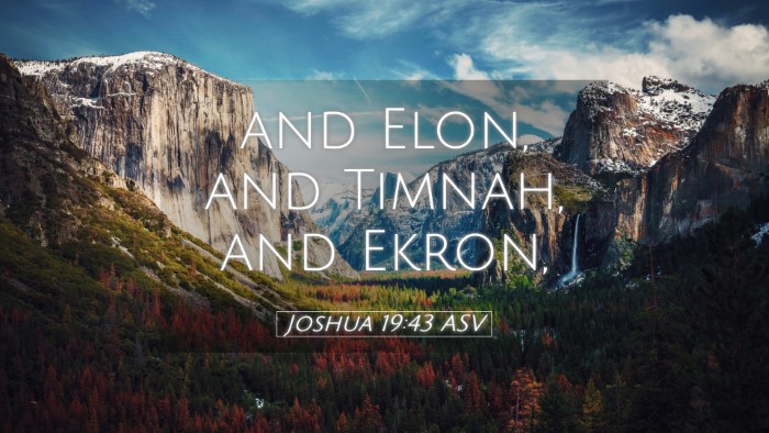 Picture 05 - Joshua 19:43 ASV Desktop Wallpaper - and Elon, and Timnah, and - Desktop Bible Verse Wallpaper