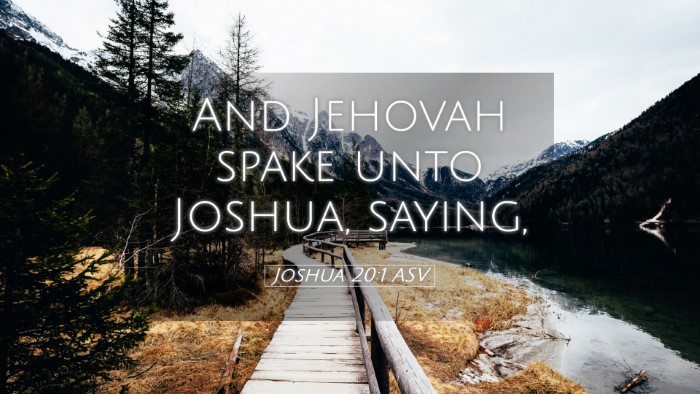 Picture 05 - Joshua 20:1 ASV Desktop Wallpaper - And Jehovah spake unto Joshua, - Desktop Bible Verse Wallpaper