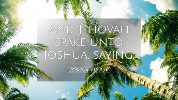 Picture 05 - Joshua 4:15 ASV Desktop Wallpaper - And Jehovah spake unto Joshua, - Desktop Bible Verse Wallpaper