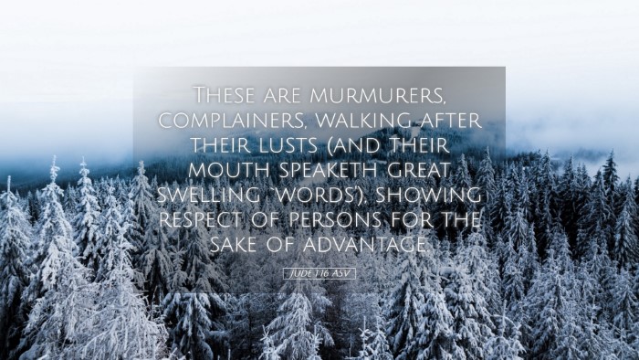 Picture 05 - Jude 1:16 ASV Desktop Wallpaper - These are murmurers, complainers, walking after - Desktop Bible Verse Wallpaper
