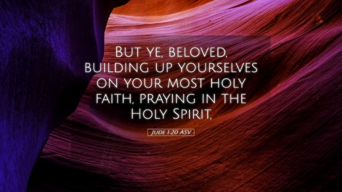 Picture 05 - Jude 1:20 ASV Desktop Wallpaper - But ye, beloved, building up yourselves on your - Desktop Bible Verse Wallpaper