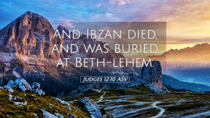 Picture 05 - Judges 12:10 ASV Desktop Wallpaper - And Ibzan died, and was buried at - Desktop Bible Verse Wallpaper