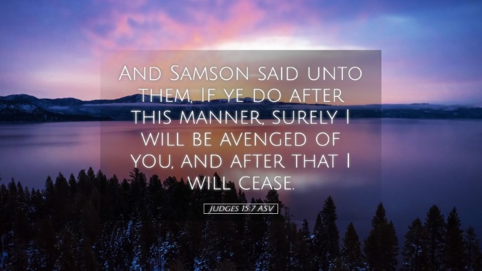 Picture 05 - Judges 15:7 ASV Desktop Wallpaper - And Samson said unto them, If ye do after this - Desktop Bible Verse Wallpaper