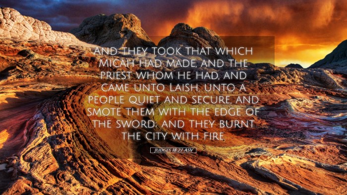 Picture 05 - Judges 18:27 ASV Desktop Wallpaper - And they took that which Micah had made, and the - Desktop Bible Verse Wallpaper