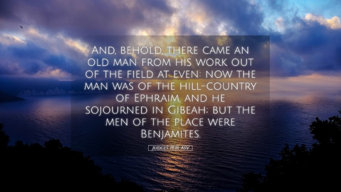 Picture 05 - Judges 19:16 ASV Desktop Wallpaper - And, behold, there came an old man from his work - Desktop Bible Verse Wallpaper