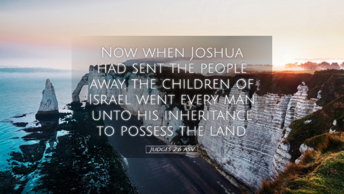 Picture 05 - Judges 2:6 ASV Desktop Wallpaper - Now when Joshua had sent the people away, the - Desktop Bible Verse Wallpaper