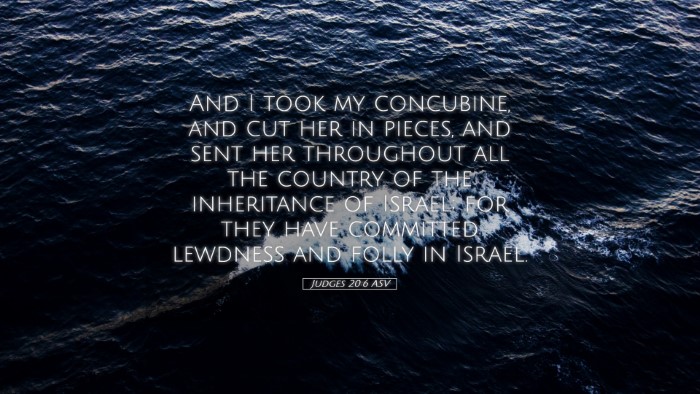 Picture 05 - Judges 20:6 ASV Desktop Wallpaper - And I took my concubine, and cut her in pieces, - Desktop Bible Verse Wallpaper