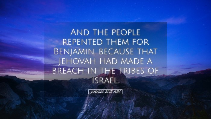 Picture 05 - Judges 21:15 ASV Desktop Wallpaper - And the people repented them for Benjamin, - Desktop Bible Verse Wallpaper