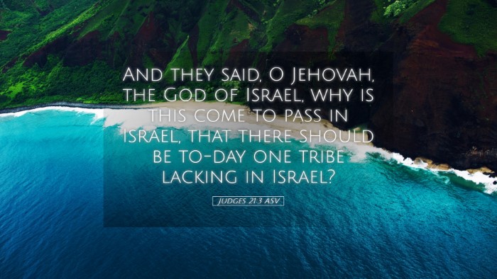 Picture 05 - Judges 21:3 ASV Desktop Wallpaper - And they said, O Jehovah, the God of Israel, why - Desktop Bible Verse Wallpaper
