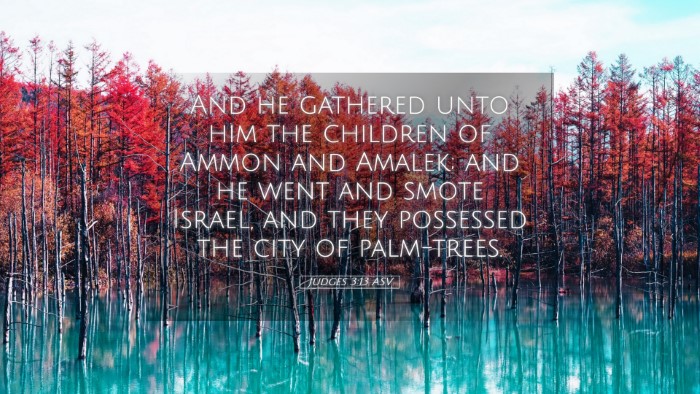 Picture 05 - Judges 3:13 ASV Desktop Wallpaper - And he gathered unto him the children of Ammon - Desktop Bible Verse Wallpaper