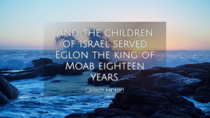 Picture 05 - Judges 3:14 ASV Desktop Wallpaper - And the children of Israel served Eglon the king - Desktop Bible Verse Wallpaper