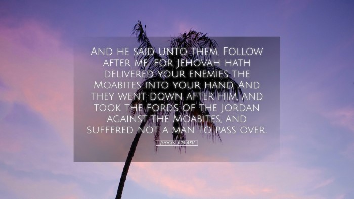 Picture 05 - Judges 3:28 ASV Desktop Wallpaper - And he said unto them, Follow after me; for - Desktop Bible Verse Wallpaper