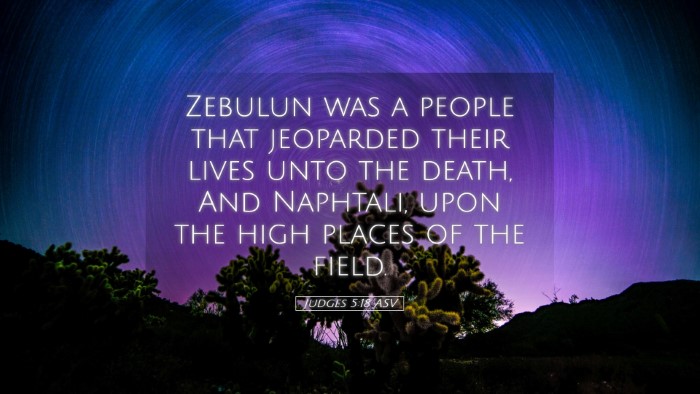 Picture 05 - Judges 5:18 ASV Desktop Wallpaper - Zebulun was a people that jeoparded their lives - Desktop Bible Verse Wallpaper