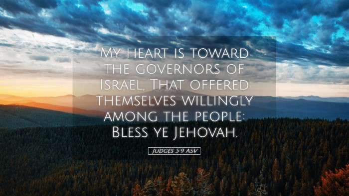 Picture 05 - Judges 5:9 ASV Desktop Wallpaper - My heart is toward the governors of Israel, That - Desktop Bible Verse Wallpaper