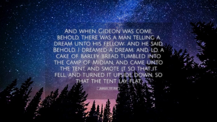 Picture 05 - Judges 7:13 ASV Desktop Wallpaper - And when Gideon was come, behold, there was a man - Desktop Bible Verse Wallpaper