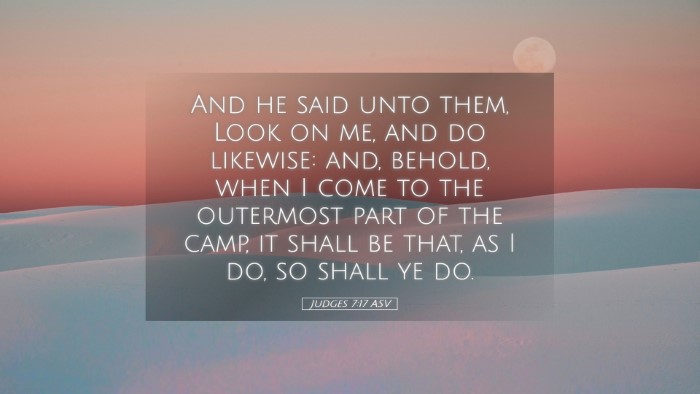 Picture 05 - Judges 7:17 ASV Desktop Wallpaper - And he said unto them, Look on me, and do - Desktop Bible Verse Wallpaper