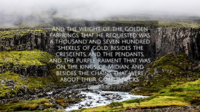 Picture 05 - Judges 8:26 ASV Desktop Wallpaper - And the weight of the golden ear-rings that he - Desktop Bible Verse Wallpaper
