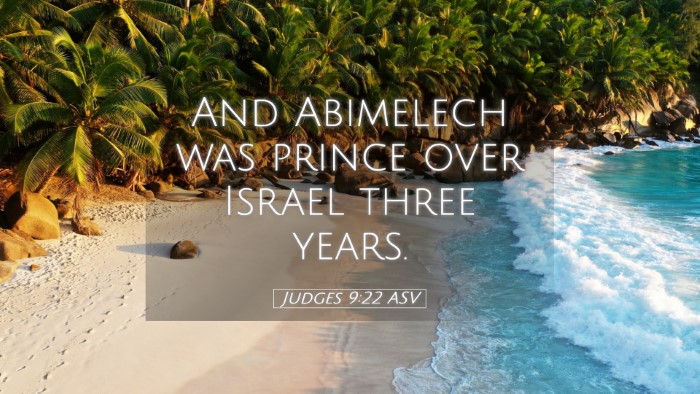 Picture 05 - Judges 9:22 ASV Desktop Wallpaper - And Abimelech was prince over Israel three - Desktop Bible Verse Wallpaper