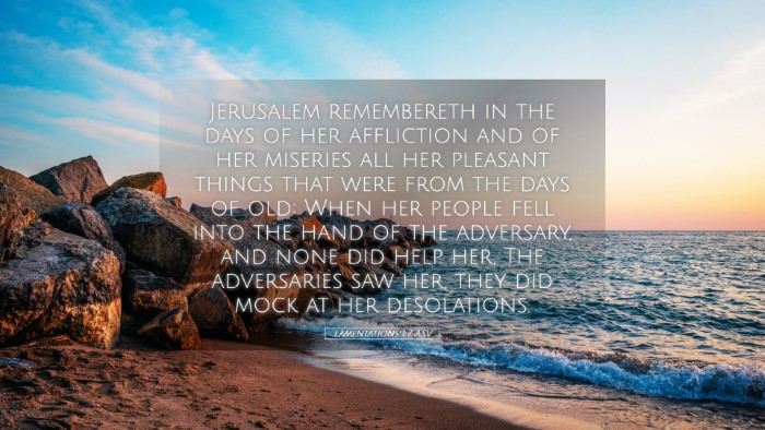 Picture 05 - Lamentations 1:7 ASV Desktop Wallpaper - Jerusalem remembereth in the days of her - Desktop Bible Verse Wallpaper