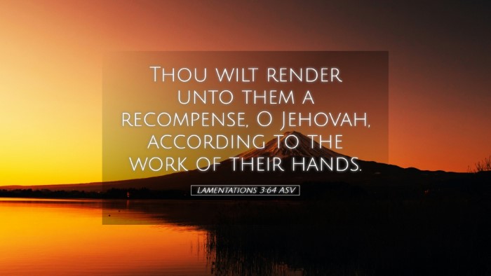 Picture 05 - Lamentations 3:64 ASV Desktop Wallpaper - Thou wilt render unto them a recompense, O - Desktop Bible Verse Wallpaper