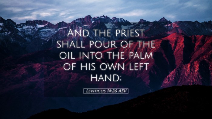 Picture 05 - Leviticus 14:26 ASV Desktop Wallpaper - And the priest shall pour of the oil into the - Desktop Bible Verse Wallpaper