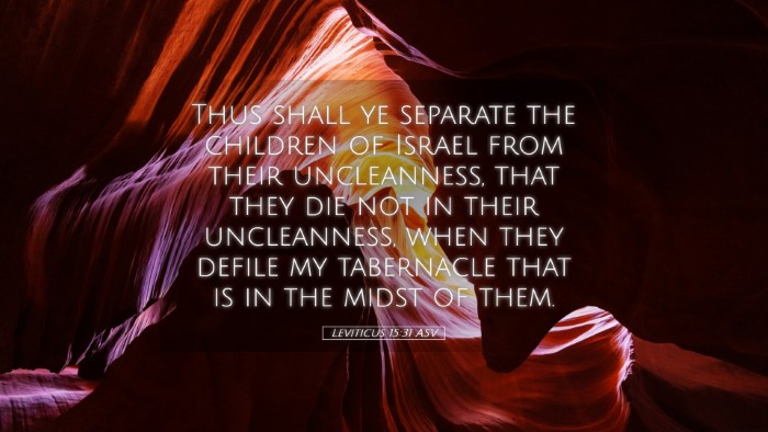Picture 05 - Leviticus 15:31 ASV Desktop Wallpaper - Thus shall ye separate the children of Israel - Desktop Bible Verse Wallpaper