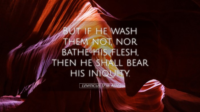 Picture 05 - Leviticus 17:16 ASV Desktop Wallpaper - But if he wash them not, nor bathe his flesh, - Desktop Bible Verse Wallpaper