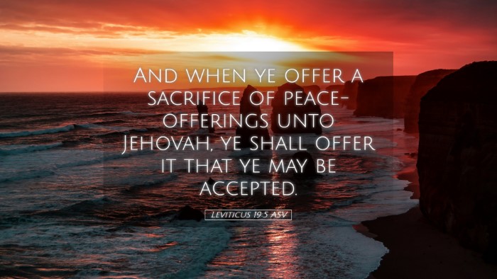 Picture 05 - Leviticus 19:5 ASV Desktop Wallpaper - And when ye offer a sacrifice of peace-offerings - Desktop Bible Verse Wallpaper